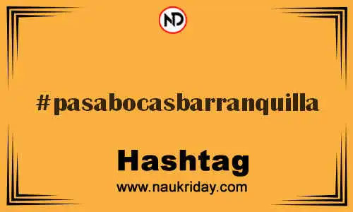 PASABOCASBARRANQUILLA Hashtag for Twitter