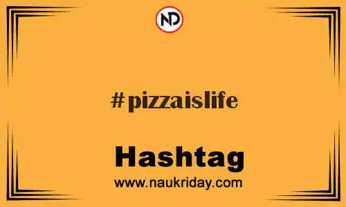 PIZZAISLIFE Hashtag for Twitter