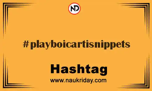 PLAYBOICARTISNIPPETS Hashtag for Twitter