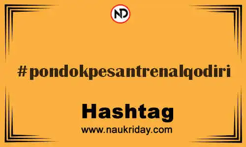 PONDOKPESANTRENALQODIRI Hashtag for Twitter