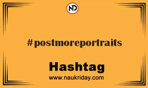 POSTMOREPORTRAITS Hashtag for Twitter