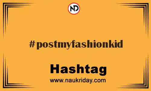 POSTMYFASHIONKID Hashtag for Twitter