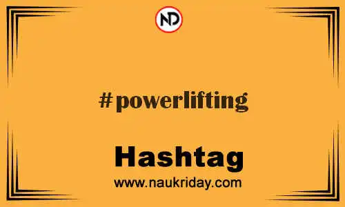 POWERLIFTING Hashtag for Twitter