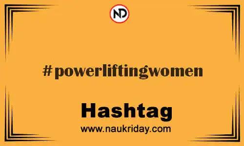 POWERLIFTINGWOMEN Hashtag for Twitter