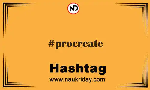 PROCREATE Hashtag for Twitter