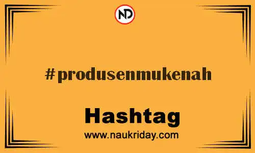 PRODUSENMUKENAH Hashtag for Twitter