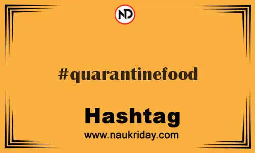 QUARANTINEFOOD Hashtag for Twitter