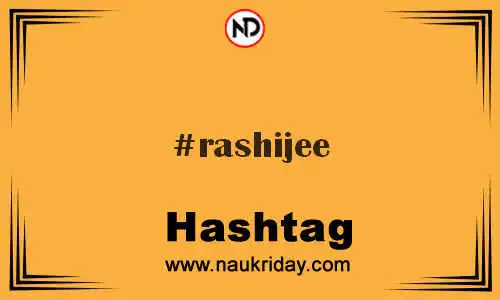 RASHIJEE Hashtag for Twitter