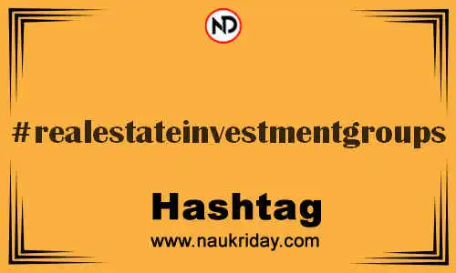 REALESTATEINVESTMENTGROUPS Hashtag for Twitter