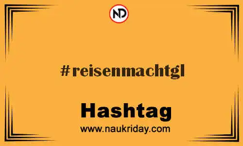 REISENMACHTGL Hashtag for Twitter