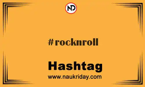 ROCKNROLL Hashtag for Twitter