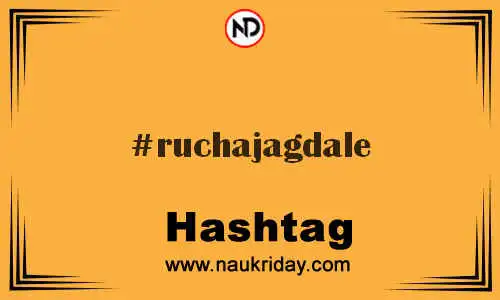 RUCHAJAGDALE Hashtag for Twitter