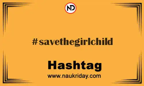 SAVETHEGIRLCHILD Hashtag for Twitter