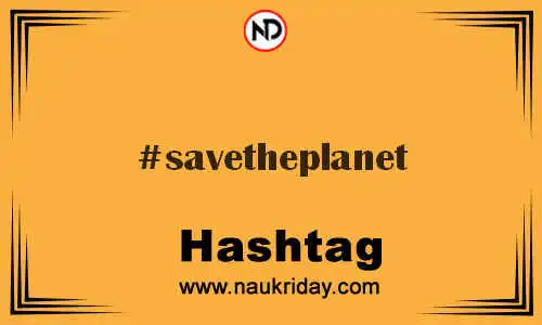 SAVETHEPLANET Hashtag for Twitter