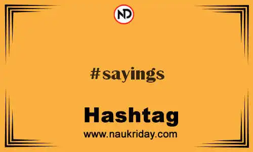 SAYINGS Hashtag for Twitter