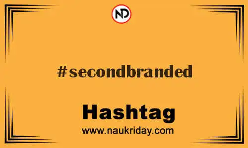 SECONDBRANDED Hashtag for Twitter