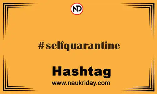 SELFQUARANTINE Hashtag for Twitter