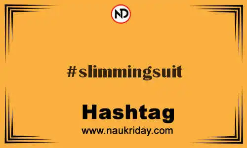 SLIMMINGSUIT Hashtag for Twitter