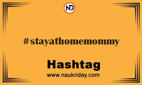 STAYATHOMEMOMMY Hashtag for Twitter