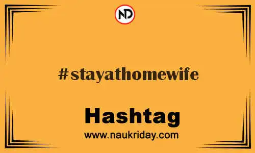 STAYATHOMEWIFE Hashtag for Twitter