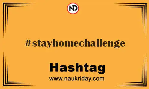 STAYHOMECHALLENGE Hashtag for Twitter