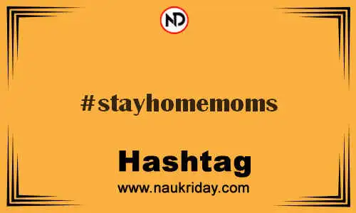 STAYHOMEMOMS Hashtag for Twitter