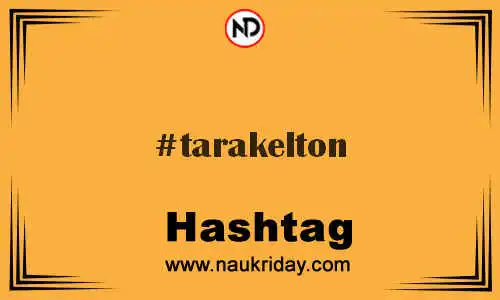 TARAKELTON Hashtag for Twitter