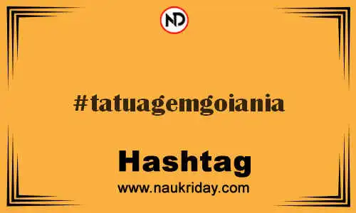 TATUAGEMGOIANIA Hashtag for Twitter