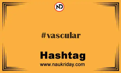 VASCULAR Hashtag for Twitter