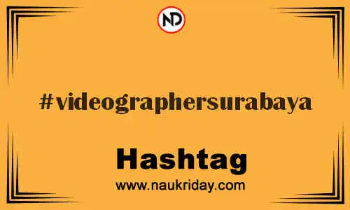 VIDEOGRAPHERSURABAYA Hashtag for Twitter