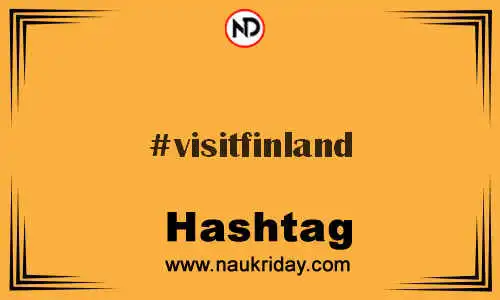 VISITFINLAND Hashtag for Twitter