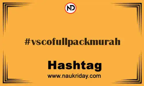 VSCOFULLPACKMURAH Hashtag for Twitter