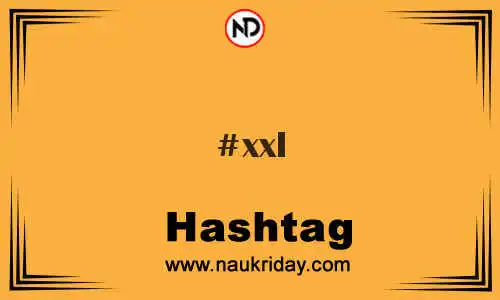 XXL Hashtag for Twitter