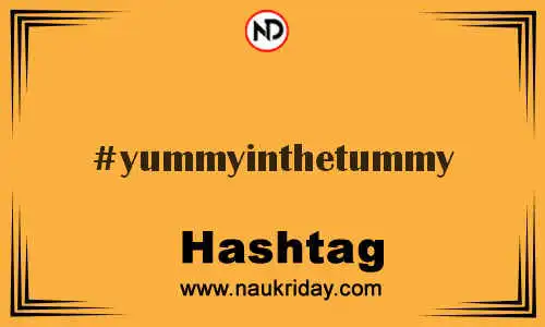 YUMMYINTHETUMMY Hashtag for Twitter