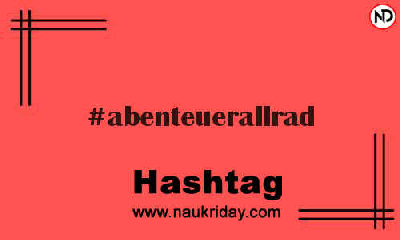 ABENTEUERALLRAD Hashtag for Instagram