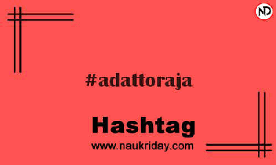 ADATTORAJA Hashtag for Instagram