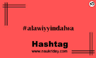 ALAWIYYINDALWA Hashtag for Instagram