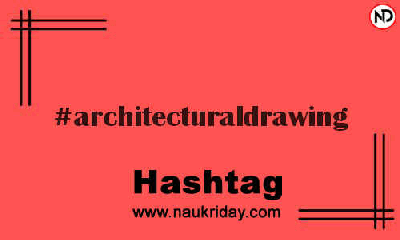 ARCHITECTURALDRAWING Hashtag for Instagram