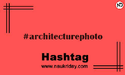 ARCHITECTUREPHOTO Hashtag for Instagram