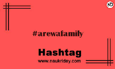 AREWAFAMILY Hashtag for Instagram