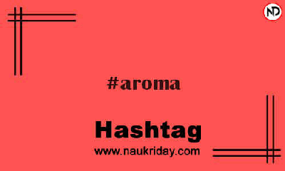 AROMA Hashtag for Instagram