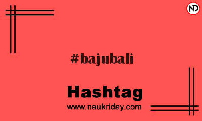 BAJUBALI Hashtag for Instagram