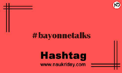 BAYONNETALKS Hashtag for Instagram