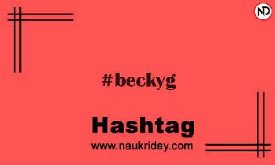 BECKYG Hashtag for Instagram