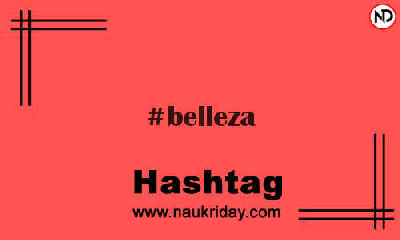 BELLEZA Hashtag for Instagram