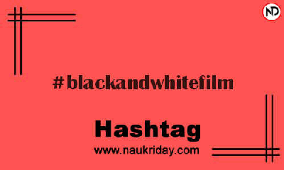 BLACKANDWHITEFILM Hashtag for Instagram