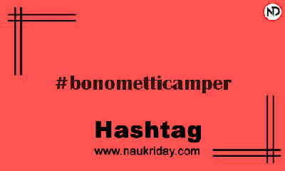 BONOMETTICAMPER Hashtag for Instagram