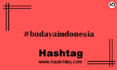 BUDAYAINDONESIA Hashtag for Instagram