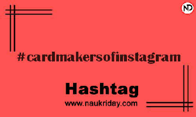 CARDMAKERSOFINSTAGRAM Hashtag for Instagram