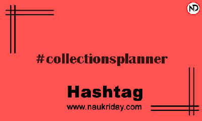 COLLECTIONSPLANNER Hashtag for Instagram